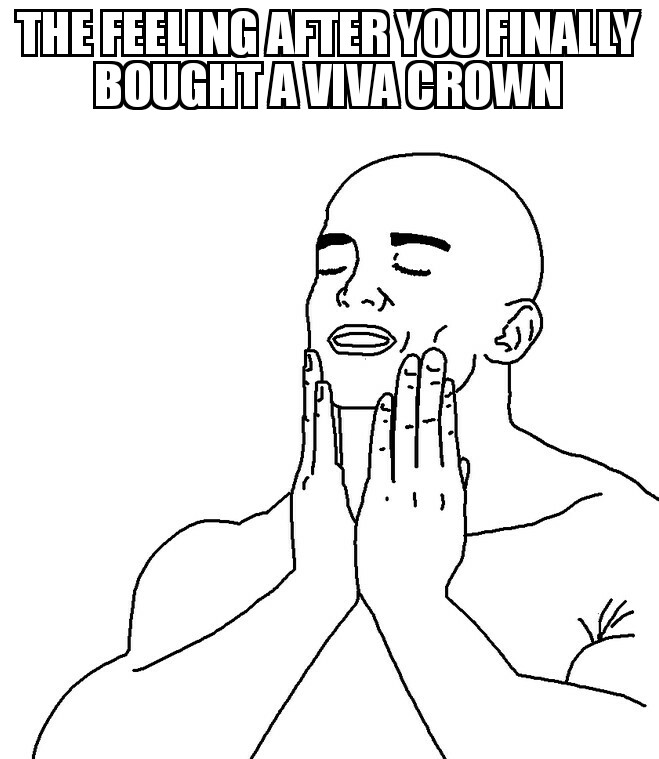 Feels Good after bought crown.jpg