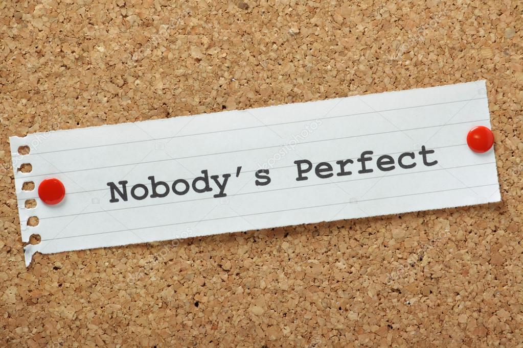 nobodys perfect.jpg