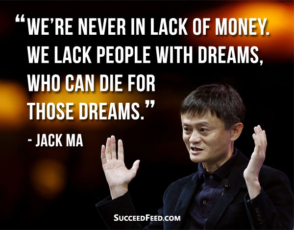 jack-ma-quote-we-never-lack-money.jpg