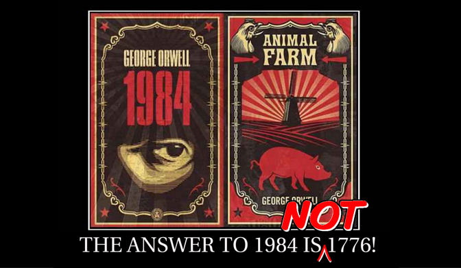 The answer to 1984 IS NOT 1776