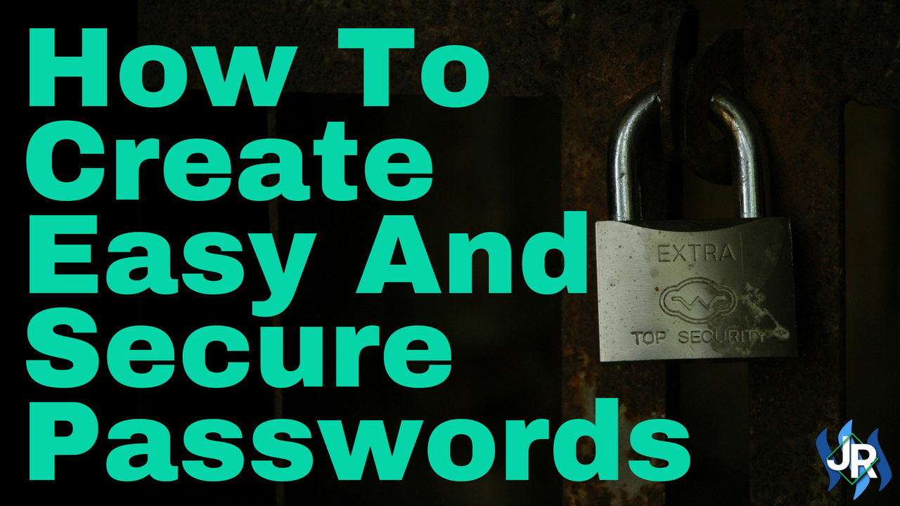How-To-Create-Easy-And-Secure-Passwords.png