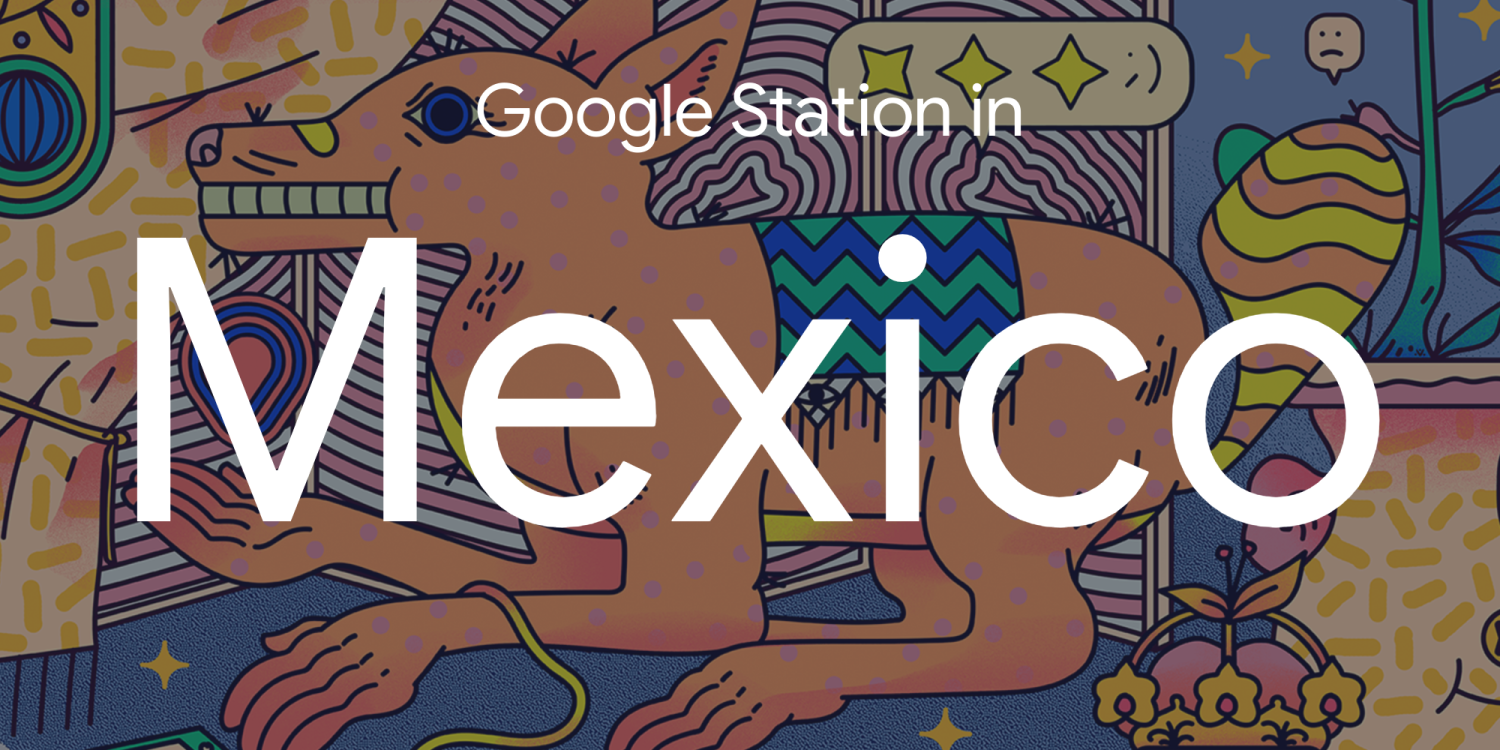 google-station-mexico-e1520963157970.png