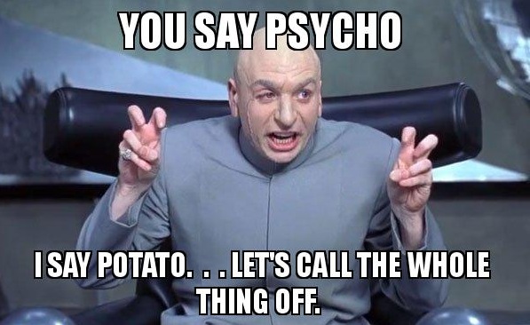 you-say-psycho.jpg