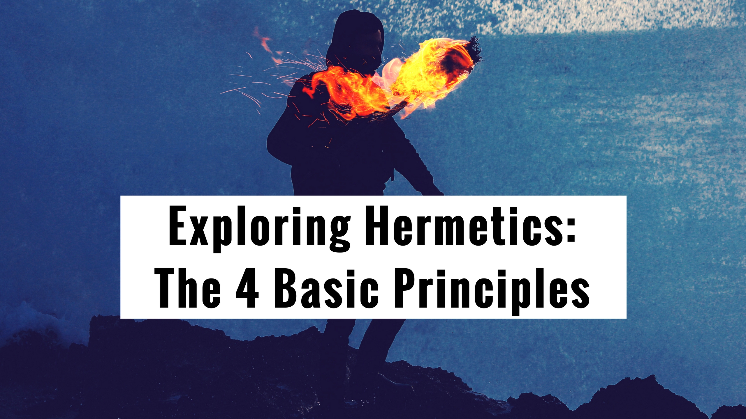 Exploring Hermetics_ The 4 Basic Principles.jpg