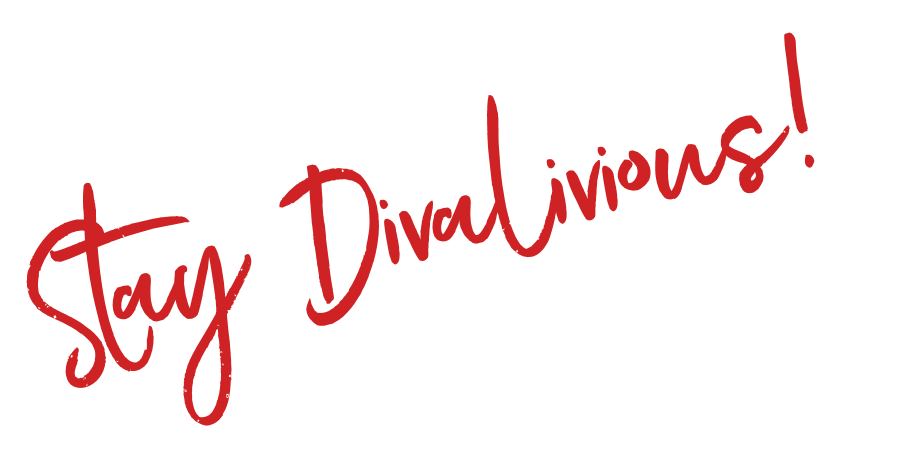 stay divalicious!.png