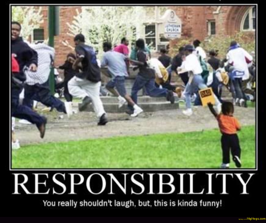 nigger-responsibility.png