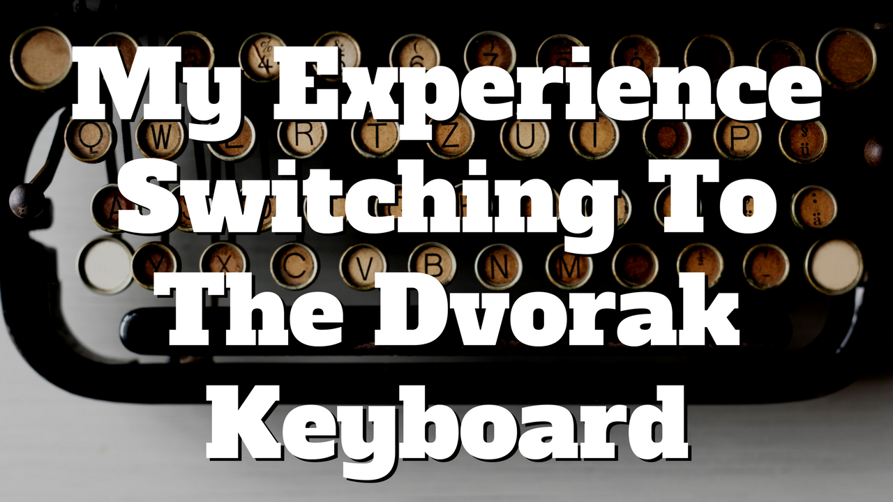 my-experience-switching-to-the-Dvorak-keyboard.png