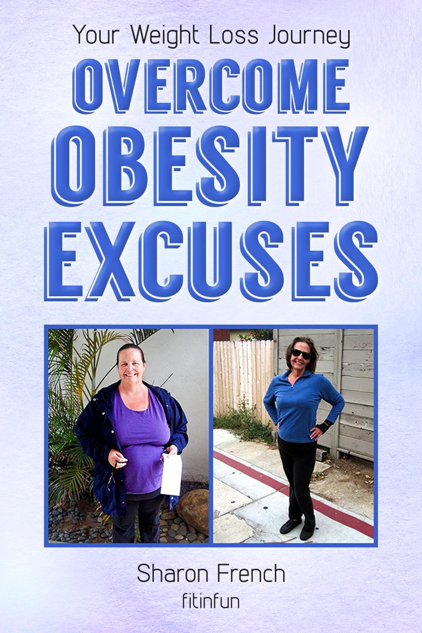 Your Weight Loss Journey Overcome Obesity Excuses Sharon French.png