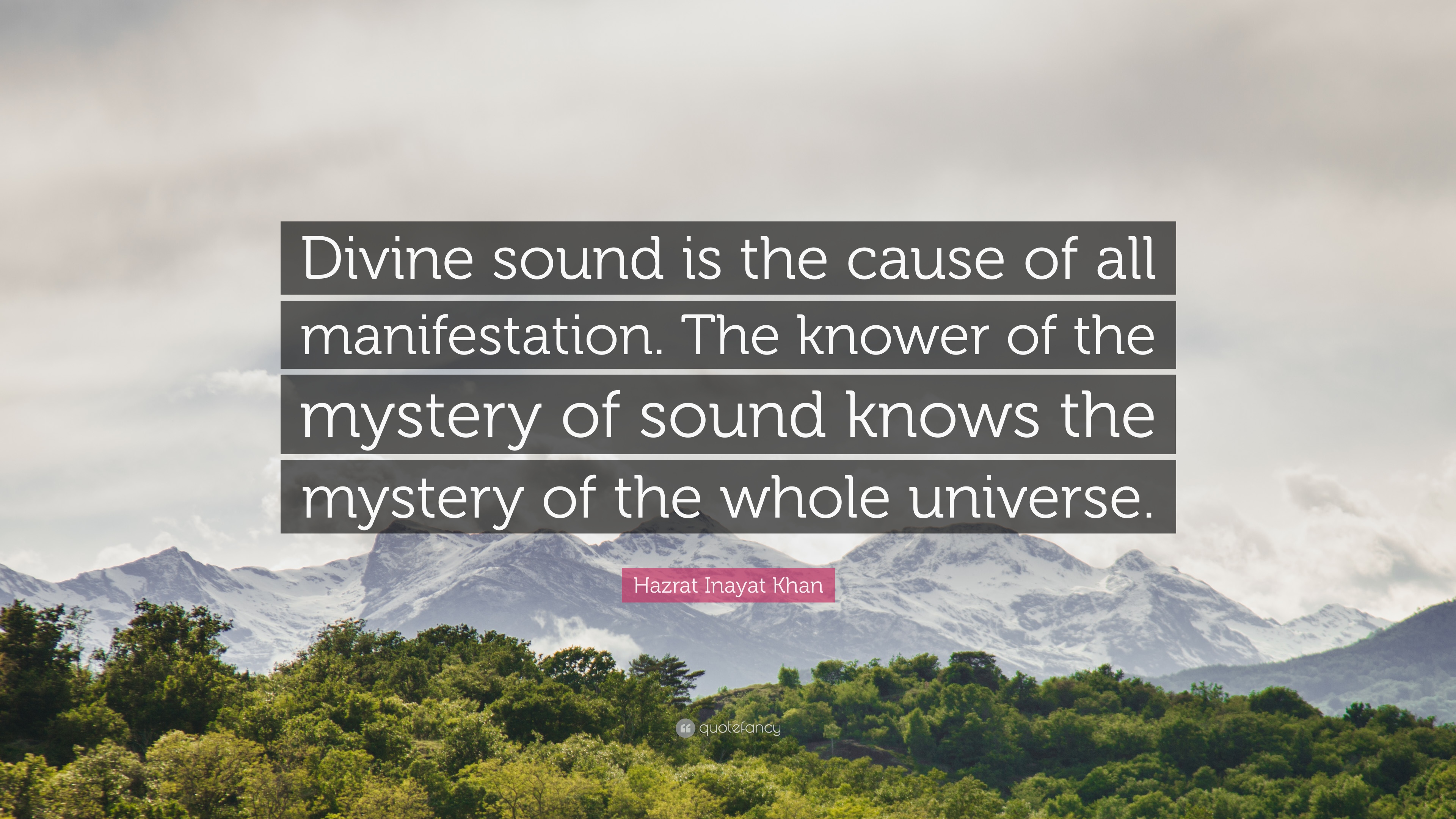 672043-Hazrat-Inayat-Khan-Quote-Divine-sound-is-the-cause-of-all.jpg