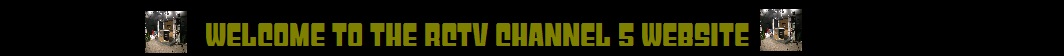 RCTV Channel 5 Banner # 1.jpg