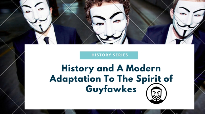 History and A Modern Adaptation To The Spirit of Guy Fawkes — Steemit