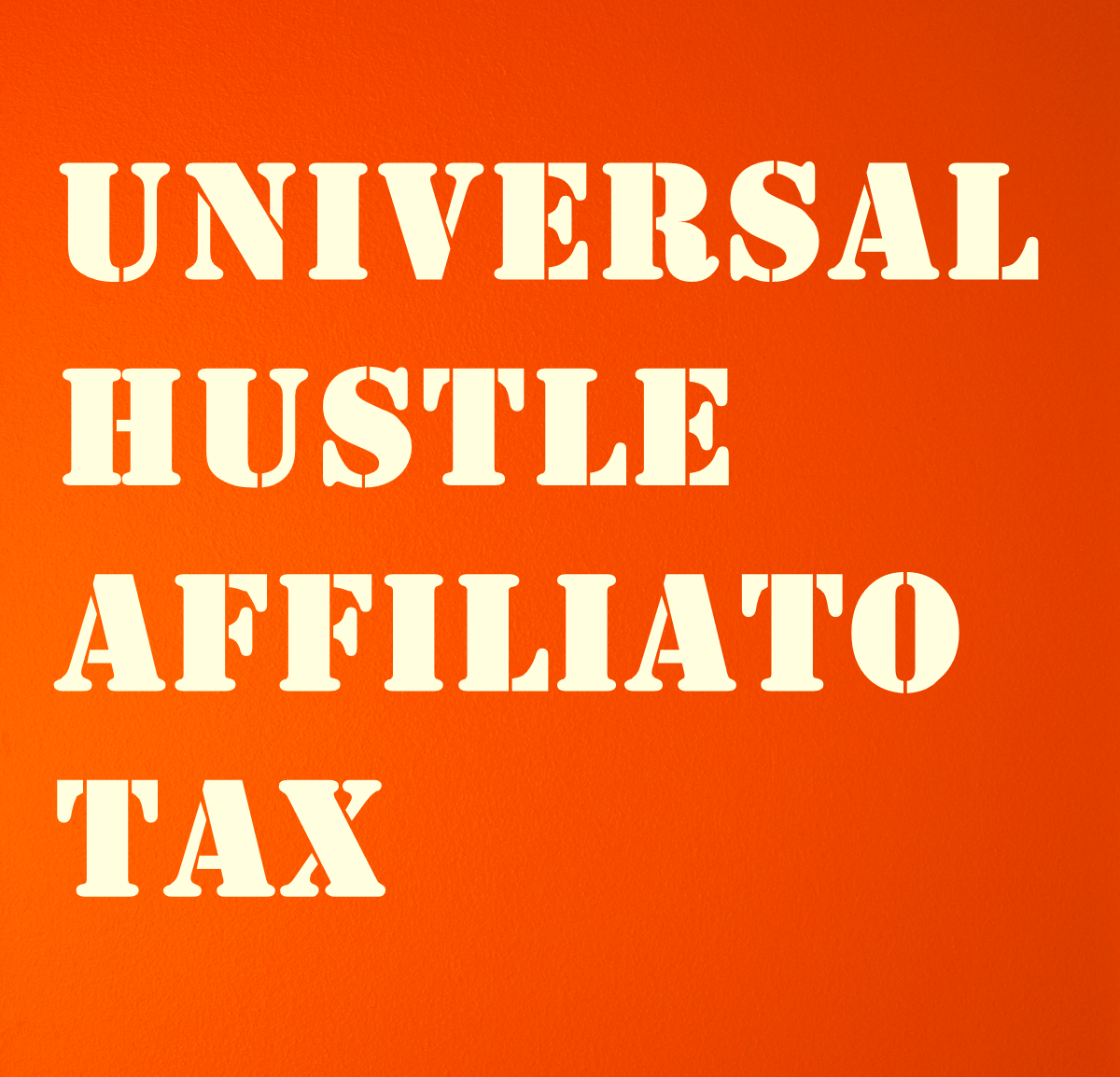 Universal Hustle Affiliato Tax.png