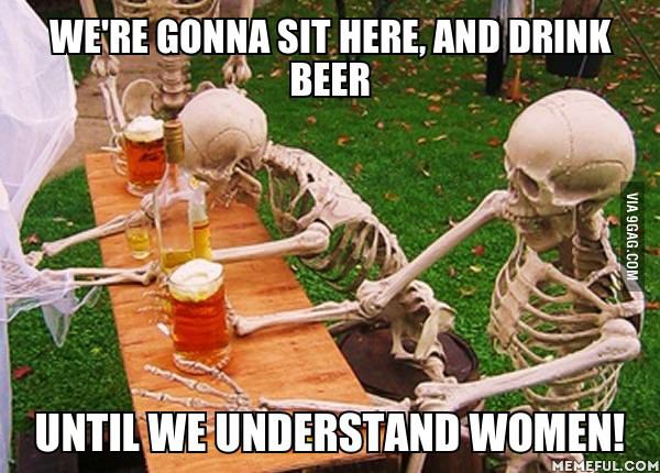 We-Are-Gonna-Sit-Here-And-Drink-Beer-Funny-Meme-Picture.jpg