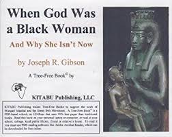 When God was a black woman.jpg