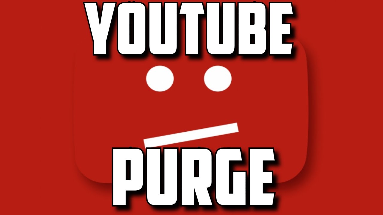 YouTube-PURGE.jpg