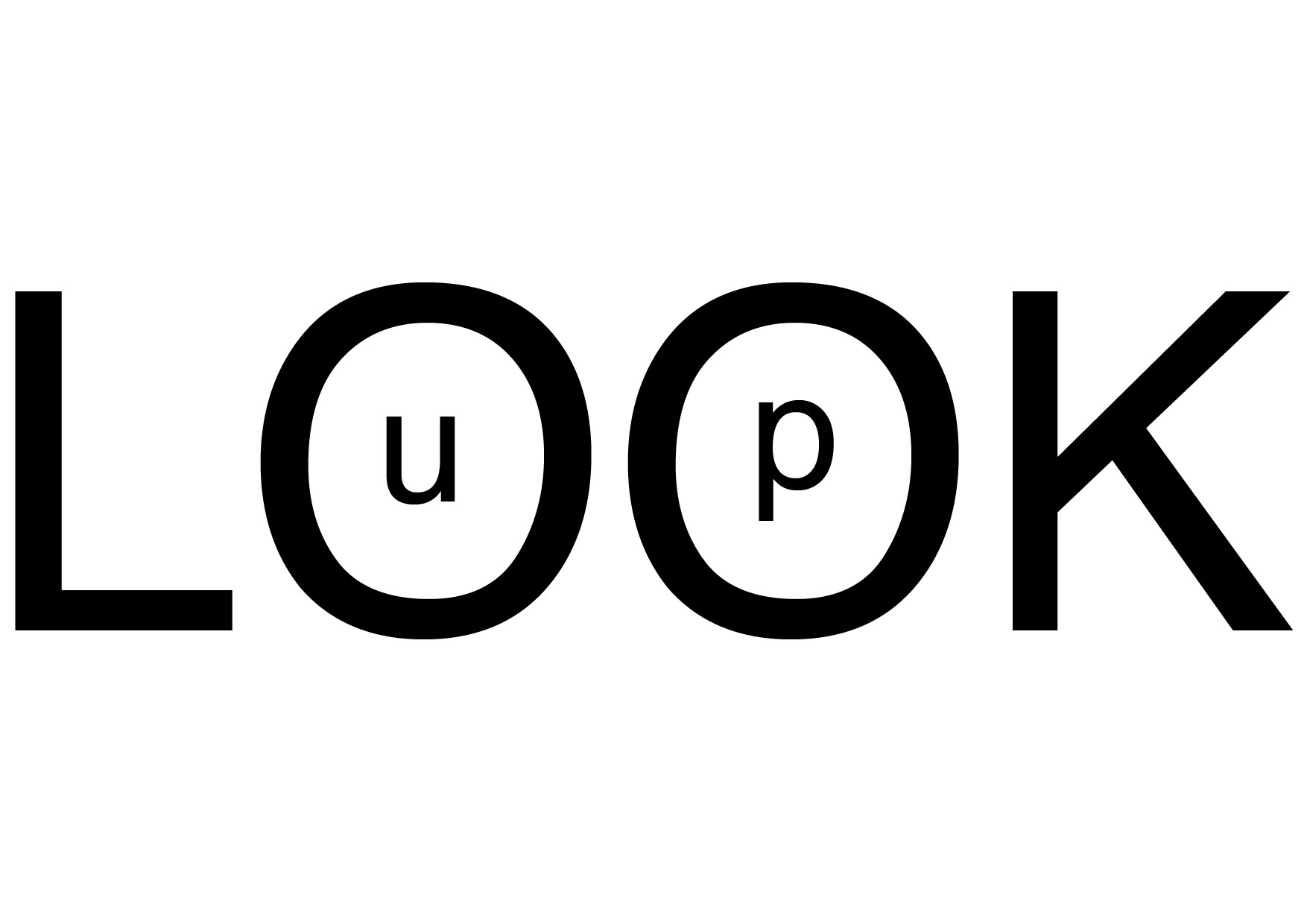 Be looked. Look up. Look up look up to. Looh up. Look up in the Dictionary.
