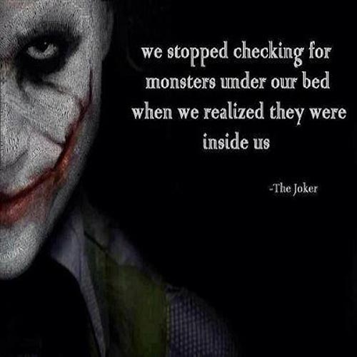 joker-quote-we-stopped-checking-for-monsters.jpg