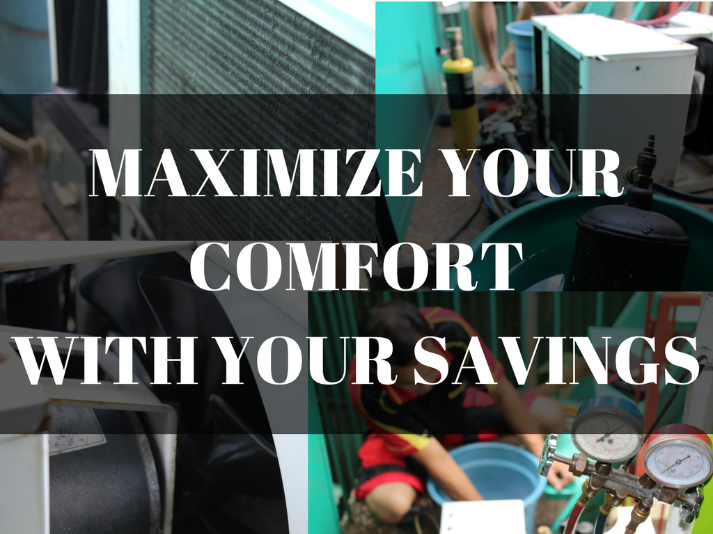 MAXIMIZE YOUR COMFORTAS WELL AS YOUR SAVINGS.png