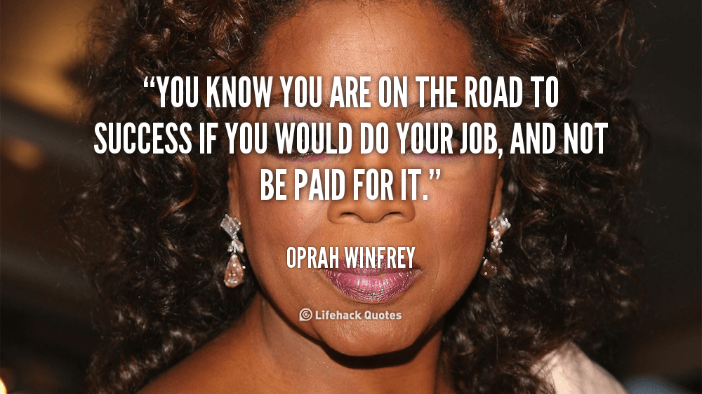 quote-Oprah-Winfrey-you-know-you-are-on-the-road-105130.png