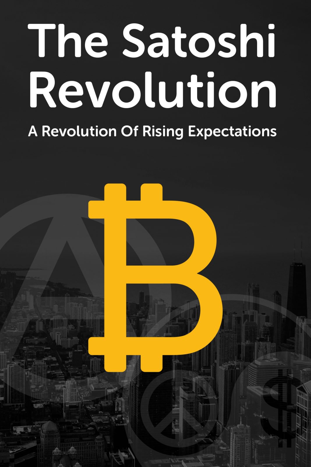 The_Satoshi_Revolution_A_Revolution-1068x1602.jpg