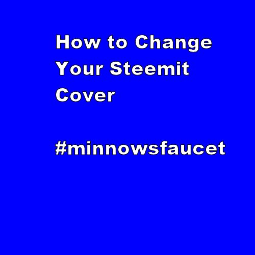 how-to-change-your-steemit-cover.jpg
