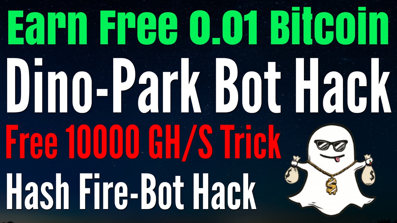 Earn 0 01 Bitcoin!    Without Invest Dinoparkbot Hack 2018 Unlimited - 
