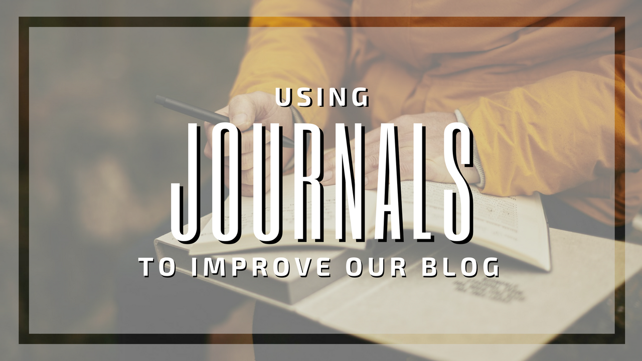 Using Journals To Improve our Blog.png