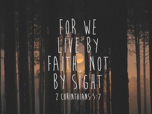 35381-We-Live-By-Faith-Not-By-Sight.jpg