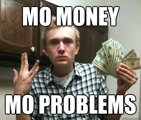 Funny-Mo-Money-Mo-Problems-Meme.jpg