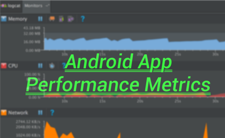 Android App Performance Metrics.png
