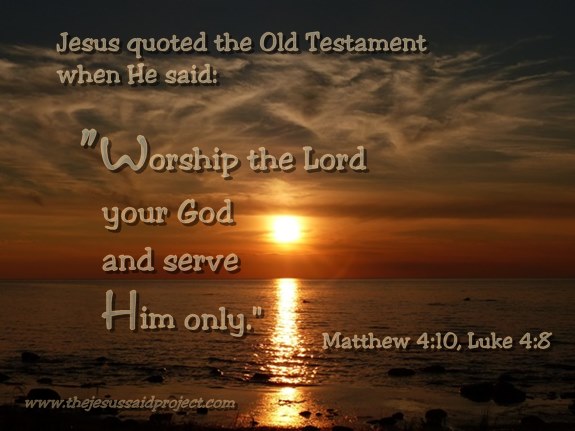 Jesus-Said-Worship-and-Serve-God-Only.jpg