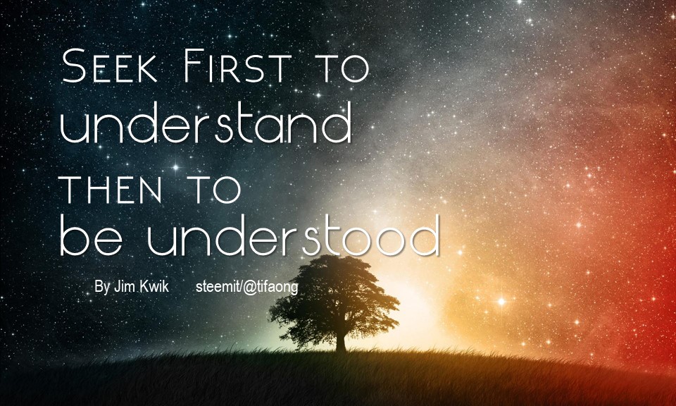 Seek first to understand.jpg
