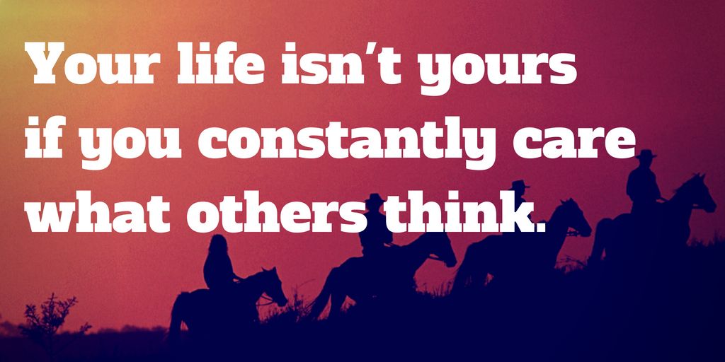 How To Stop Caring About What Others Think Of You Steemit