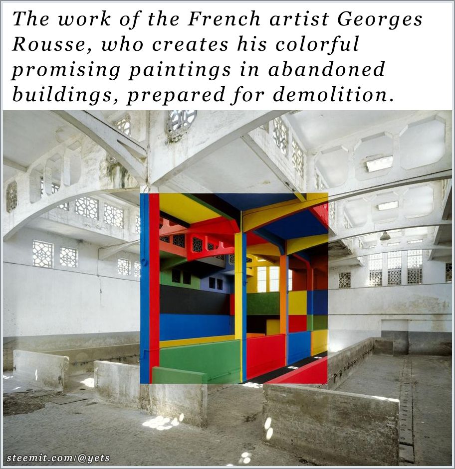 07_The work of the French artist Georges Rousse, who creates his colorful promising paintings in abandoned buildings, prepared for demolition..jpg