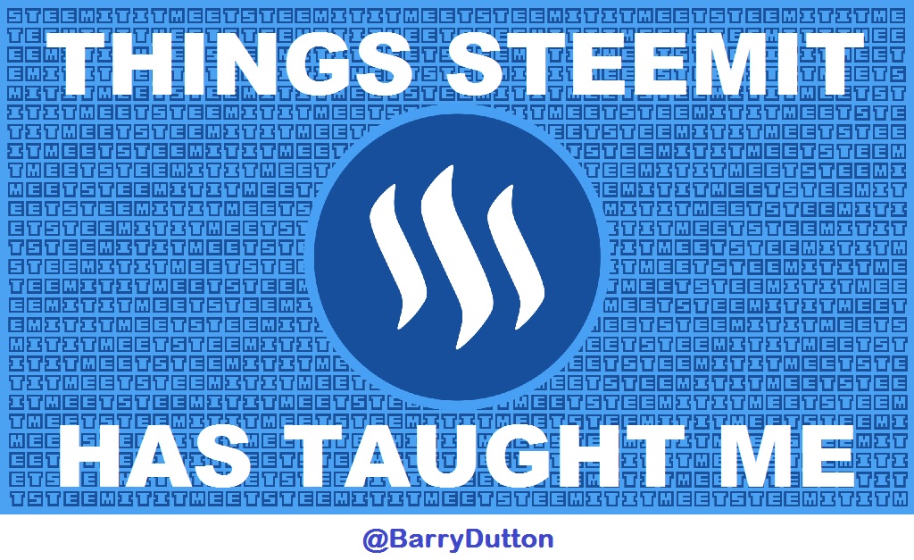 Things Steemit Has Taught Me - Main Cover Image 1024x627 fully edited.jpg