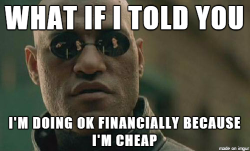 friend-why-are-you-so-cheap-you-have-tons-of-money-215300.png