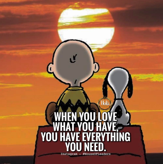 Love what you have.PNG
