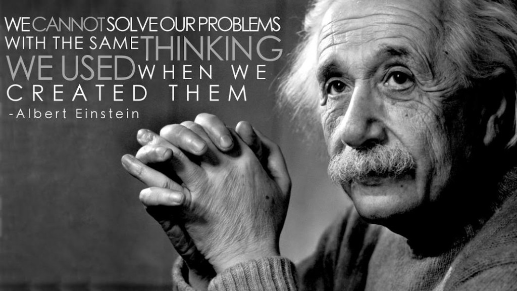 we-cannot-solve-our-problems-with-the-same-thinking-einstein-miscopono-com_-1024x576.jpg