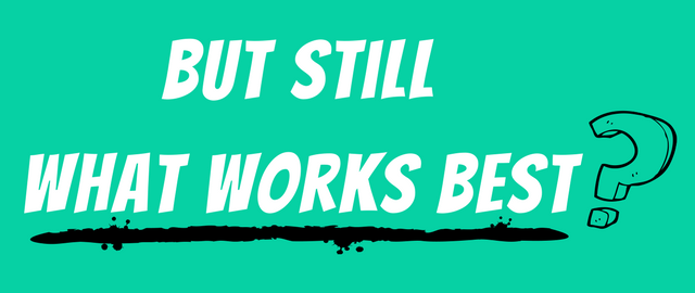 But Still ... What Works Best_ 640 x 270px.png
