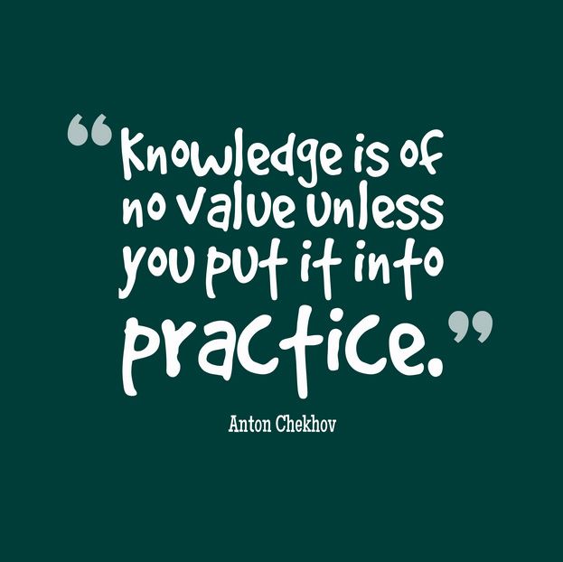 Knowledge-is-of-no-value-unless-you-put-it-into-practice-Anton-Chekhov.jpg