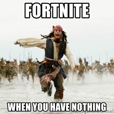 fortnite-when-you-have-nothing.jpg