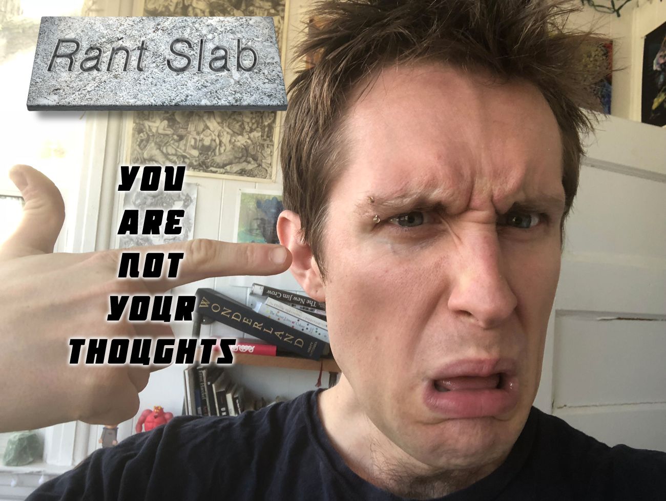 Rant Slab - You Are Not Your Thoughts.jpg