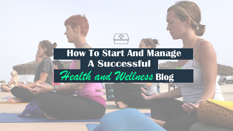 How to Make a Successful Health Wellness Blog.png