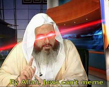 by allah jews cant meme laser eyes.jpg