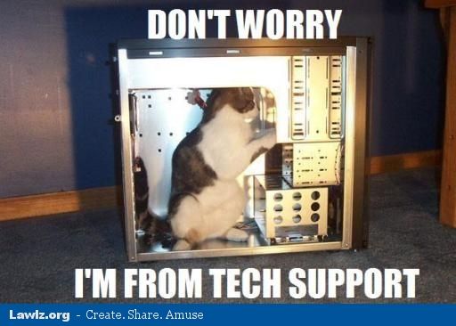 11c2c8fc3c0678101a020aaabb898e63--tech-support-don-t-worry.jpg