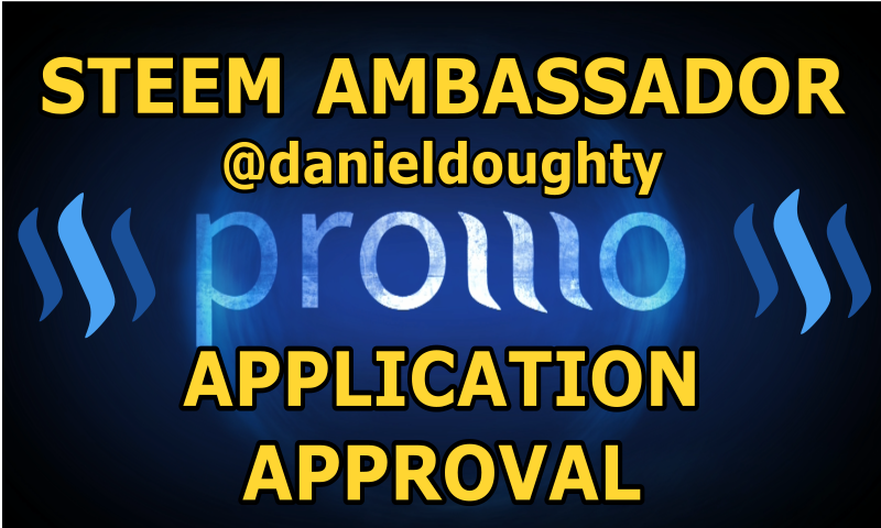 Steem Ambassador Application Approval danieldoughty.png