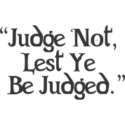 judge not.png