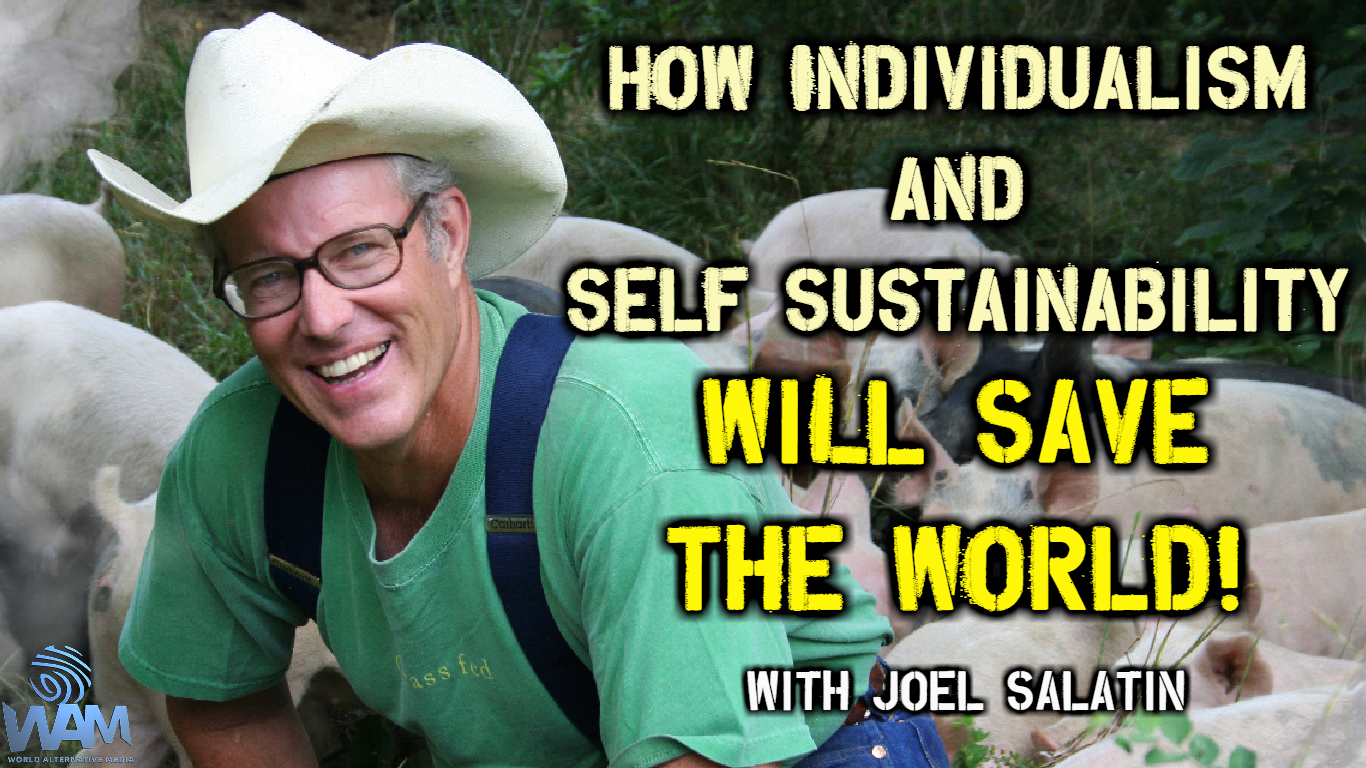 how individualism and self sustainability will save the world with joel salatin thumbnail.png