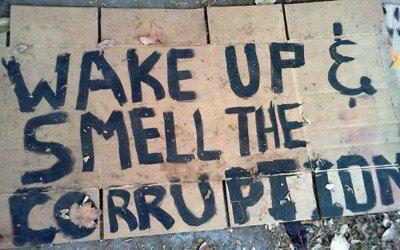 Wake up & smell the corruption.jpg