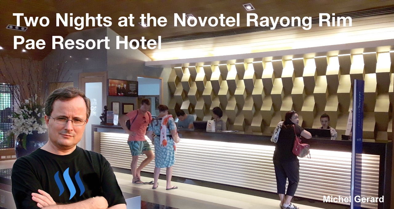 Two Nights at the Novotel Rayong Rim Pae Resort Hotel